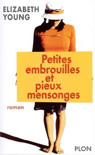 Petites embrouilles et pieux mensonges