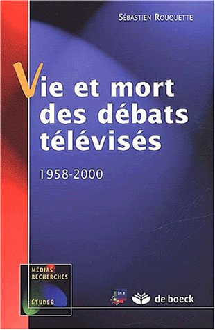 Vie et mort des débats télévisés : 1958-2000