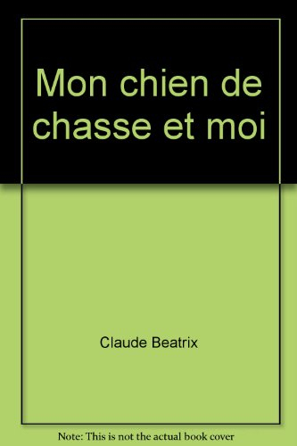 mon chien de chasse et moi