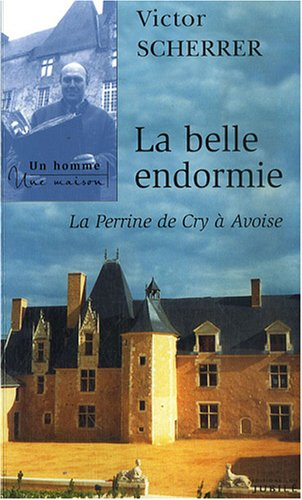 La belle endormie : La Perrine de Cry à Avoise