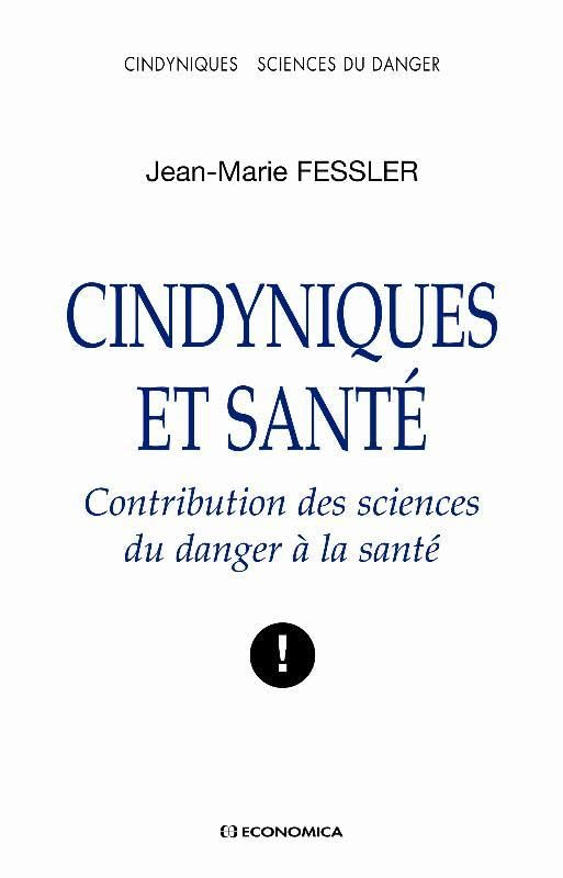 Cindyniques et santé : contribution des sciences du danger à la santé