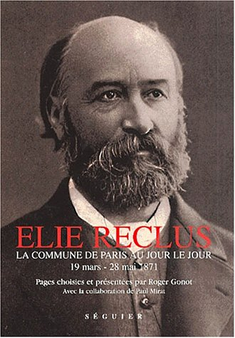 Elie Reclus : la commune de Paris au jour le jour