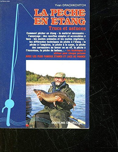 La Pêche en étang : trucs et astuces