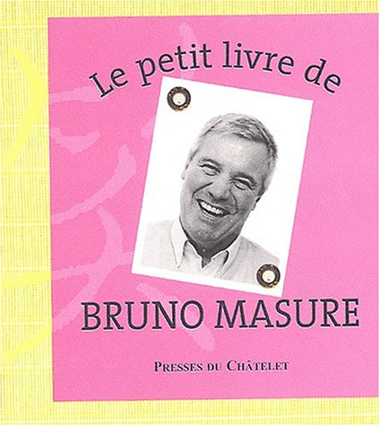 Le petit livre de Bruno Masure