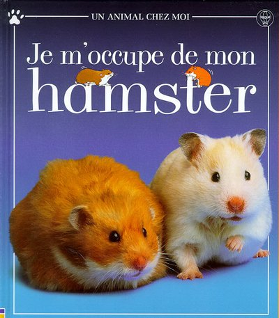 je m'occupe de mon hamster