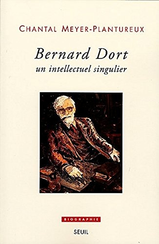 Bernard Dort, un intellectuel singulier