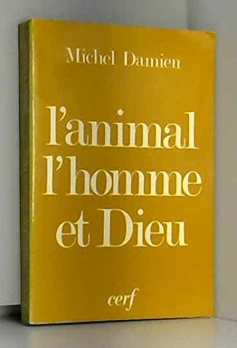 L'Animal, l'homme et Dieu