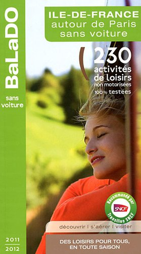Ile-de-France, autour de Paris sans voiture : 230 activités de loisirs non motorisées 100% testées