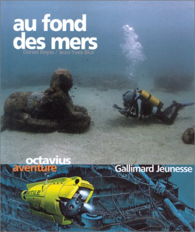 au fond des mers