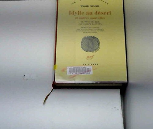 Idylle au désert : et autres nouvelles