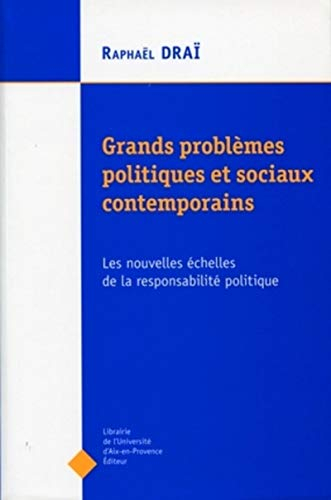 Grands problèmes politiques et sociaux contemporains : les nouvelles échelles de la responsabilité p