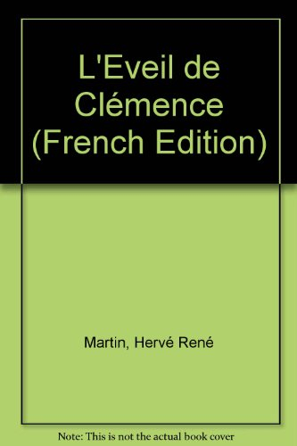 L'origine du monde. Vol. 1. L'éveil de Clémence