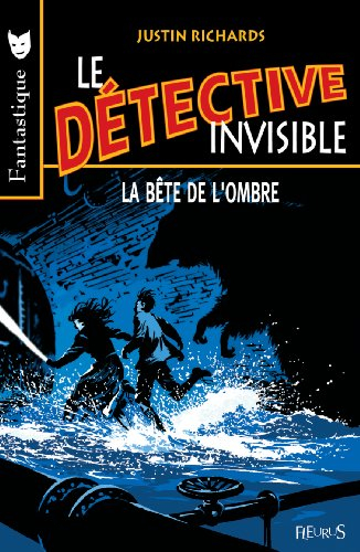 Le détective invisible. Vol. 2. La bête de l'ombre