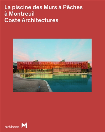 La piscine des Murs à Pêches à Montreuil : Coste architecture