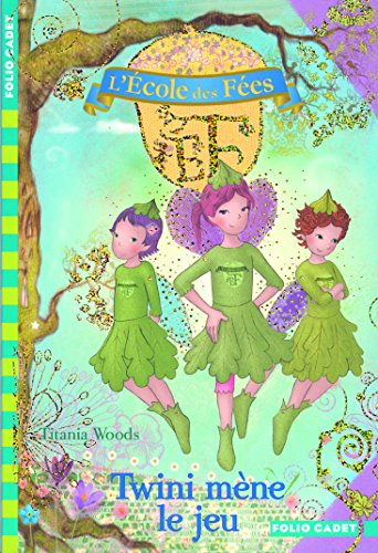 L'école des fées. Vol. 13. Twini mène le jeu