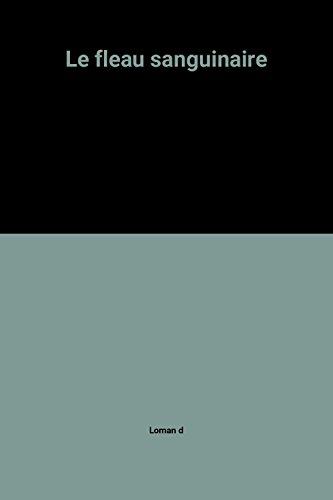 Le Fléau sanguinaire