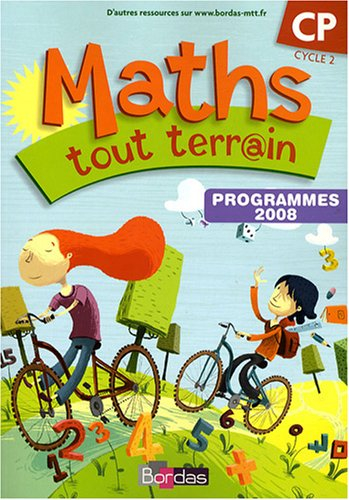 Maths tout terrain CP, cycle 2, programmes 2008