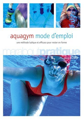 Aquagym mode d'emploi : une méthode ludique et efficace pour rester en forme
