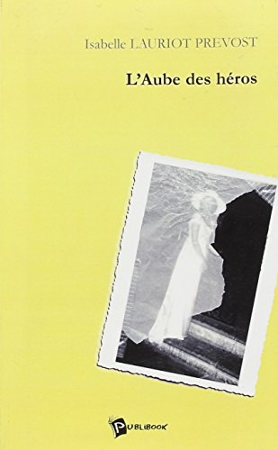 l'aube des heros
