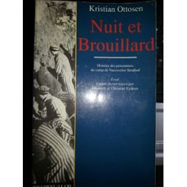 Nuit et brouillard : histoire des prisonniers du camp de Natzweiler-Struthof