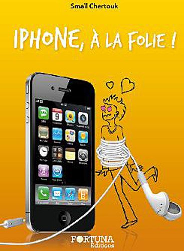 iPhone, à la folie