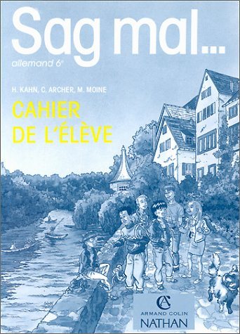 Sag mal... : allemand, 6e, cahier de l'élève
