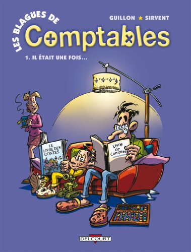 Les blagues de comptables. Vol. 1. Il était une fois...