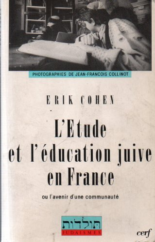 L'Etude et l'éducation juive en France ou l'Avenir d'une communauté