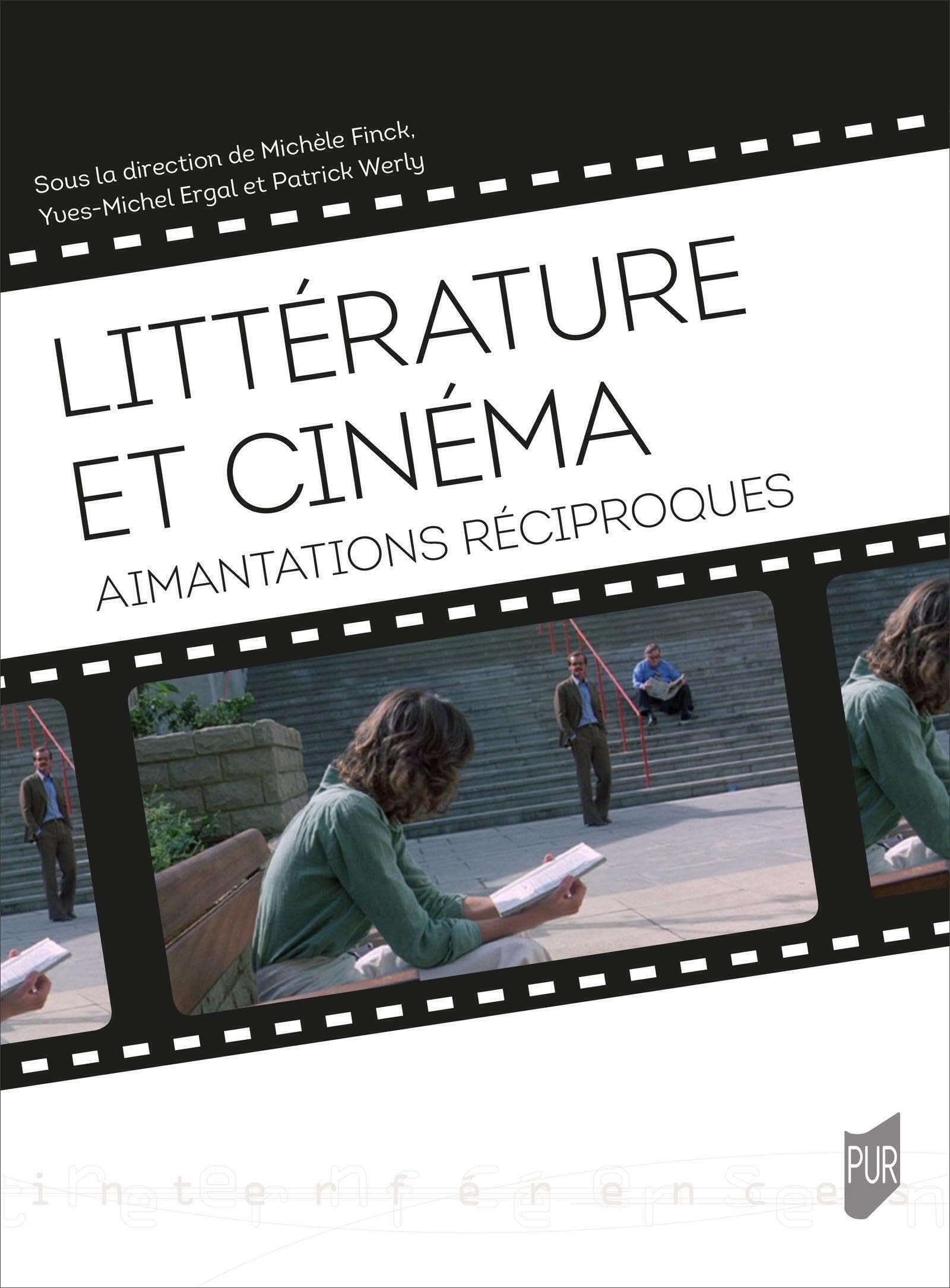 Littérature et cinéma : aimantations réciproques