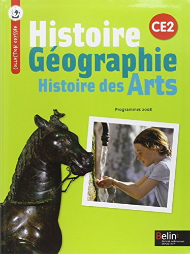 Histoire, géographie, histoire des arts, CE2 : conforme aux programmes 2008