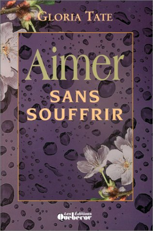 aimer sans souffrir