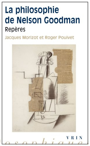 La philosophie de Nelson Goodman : repères