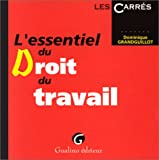 L'essentiel du droit du travail