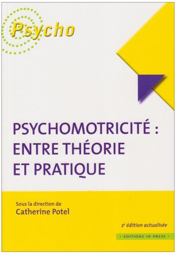 Psychomotricité : entre théorie et pratique