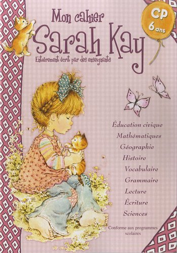 Mon cahier Sarah Kay, CP, 6 ans