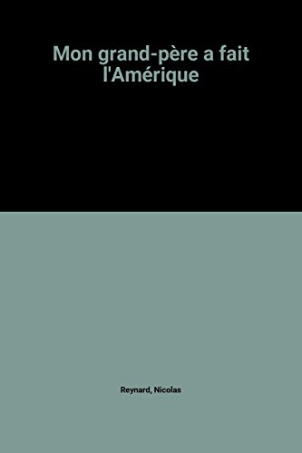 Mon grand-père a fait l'Amérique