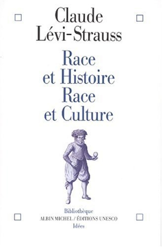 Race et histoire. Race et culture