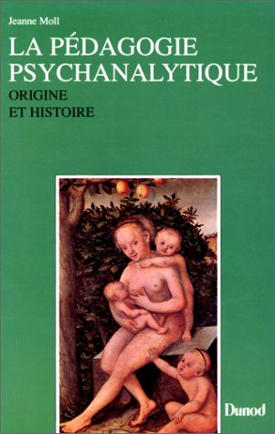 La Pédagogie psychanalytique : origine et histoire