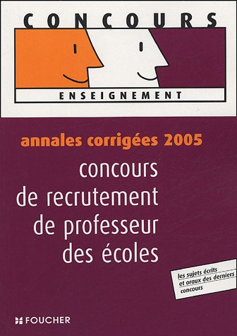 concours de recrutement de professeur des écoles : annales corrigées