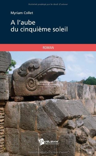 A l'aube du cinquième soleil