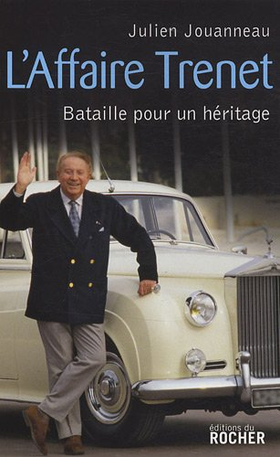 L'affaire Trenet : bataille pour un héritage : document