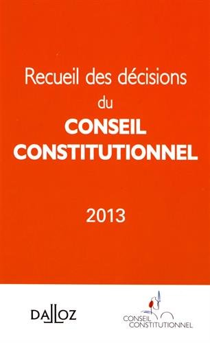 Recueil des décisions du Conseil constitutionnel 2013
