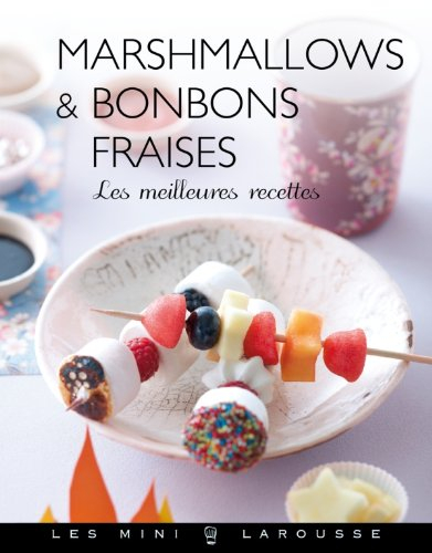 Marshmallows & bonbons fraises : les meilleures recettes