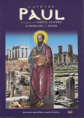 l'apôtre paul : vie et oeuvre
