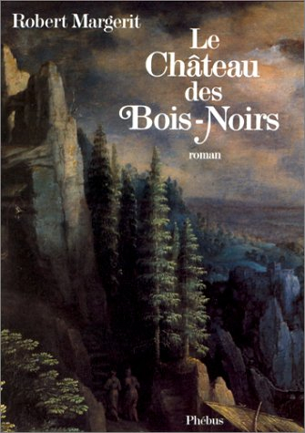 Le château des Bois-Noirs