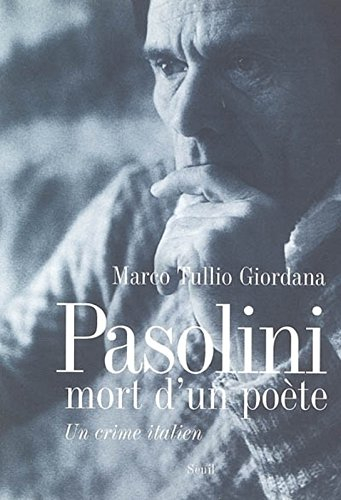 Pasolini, mort d'un poète : un crime italien