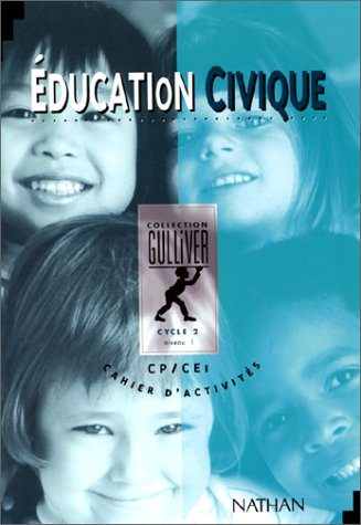 Education civique cycle 2 niveau 1 : cahier d'activités