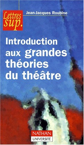Introduction aux grandes théories du théâtre