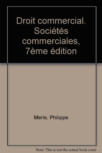 droit commercial : sociétés commerciales, 7e édition