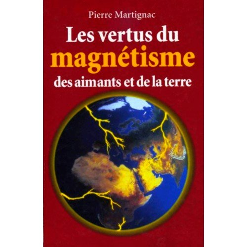 Les vertus du magnétisme : des aimants et de la Terre